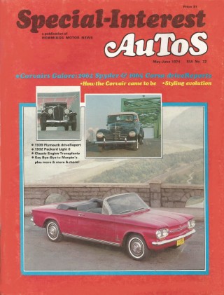 SPECIAL-INTEREST AUTOS 1974 MAY #22 - CORVAIR SPECIAL,PACKARD LIGHT 8, SEQUOIA*